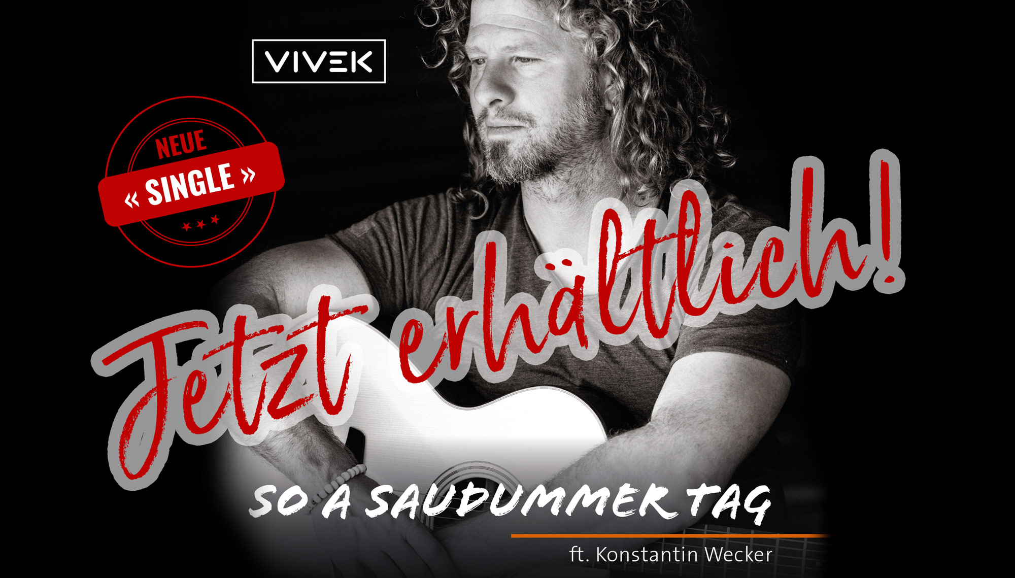 So a saudummer Tag - VIVEK ft. Konstantin Wecker: Jetzt vorbestellen!